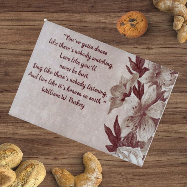 Beautiful Saying on a Floral Glass Cutting Board (Creator Uploaded)