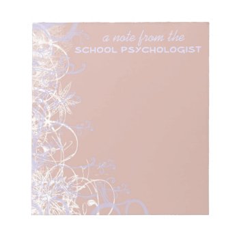 Beautiful School Psychologist Note Pad by schoolpsychdesigns at Zazzle