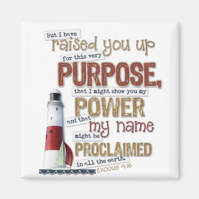 Beautiful Scripture magnet  Exodus 9:16 (Front)