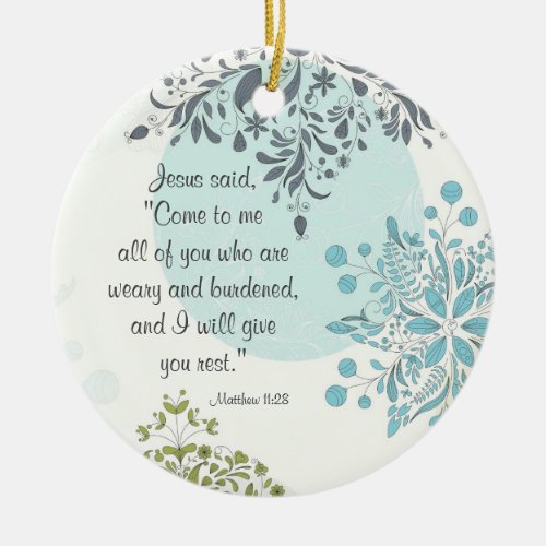 Beautiful Scripture Matthew 1128 Custom Ornament