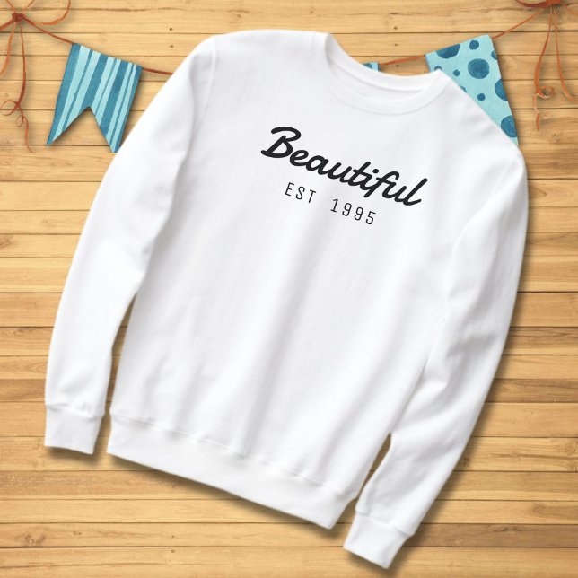 Beautiful Since 1995 2025 30th Birthday Birth Year Sweatshirt (Creator Uploaded)