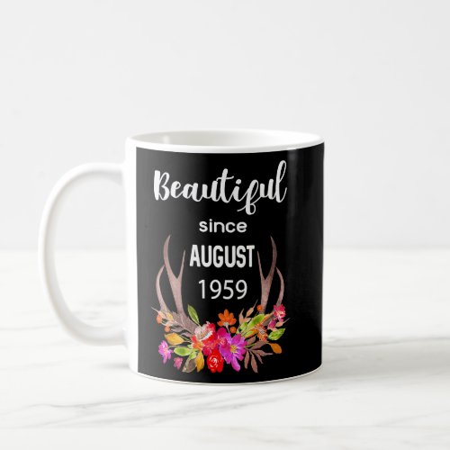 Beautiful Since August 1959 Deer Elk Reindeer Flor Coffee Mug