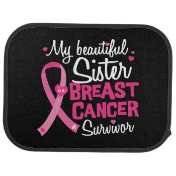 Beautiful Sister Breast Cancer Survivor Brother Car Floor Mat by ne1512BLVD at Zazzle