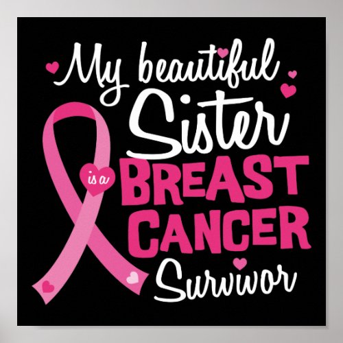 Beautiful Sister Breast Cancer Survivor Brother Poster