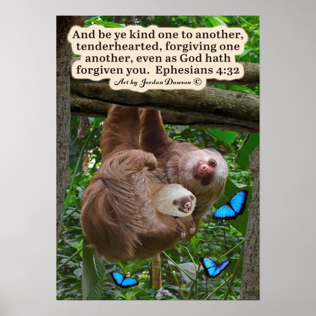 Beautiful Sloth Scripture Poster Ephesians 4:32 (Front)