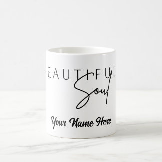 Beautiful Soul Custom Personalize Tumbler Mugs