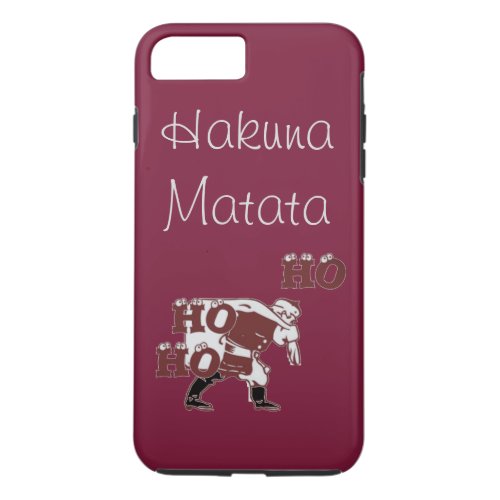 Beautiful Special Santa Hohoho Hakuna Matata iPhone 8 Plus7 Plus Case