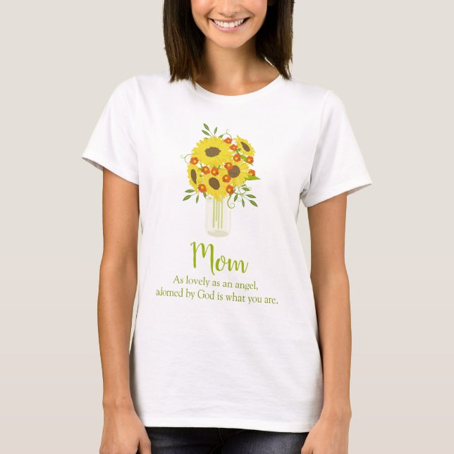 Beautiful Sunflower for Mom T-Shirt (Front)
