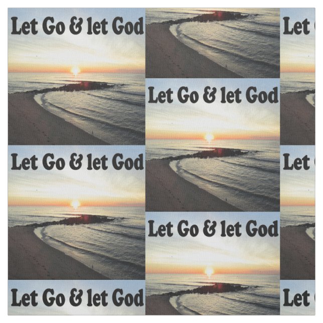 BEAUTIFUL SUNRISE LET GO AND LET GOD FABRIC (Swatch)