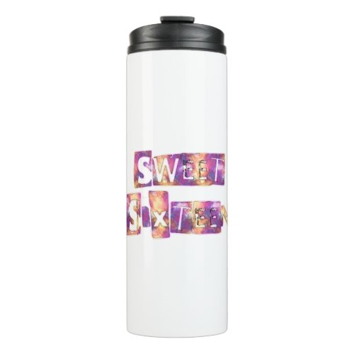 Beautiful Sweet Sixteen Thermal Tumbler