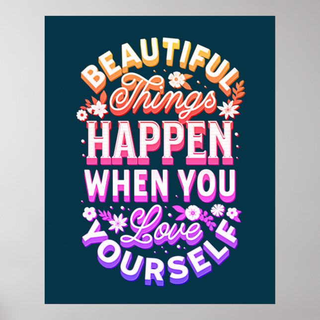 Beautiful Things Happen When You Love Yourself     Poster (Front)
