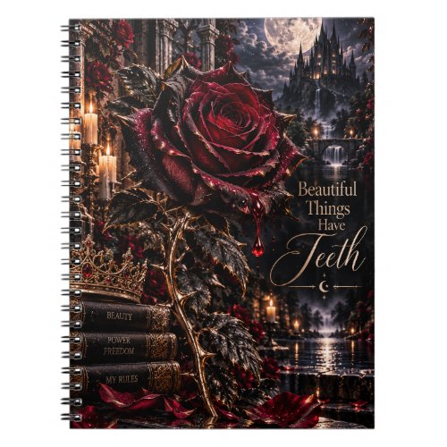 Beautiful Things Have Teeth | Gothic Midnight Rose Notebook