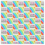 BEAUTIFUL UPLIFTING I LOVE NURSES FABRIC