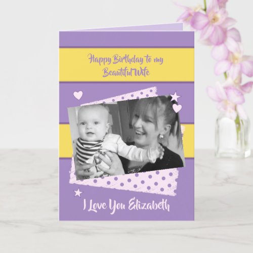 Beautiful Wife purple and yellow Birthday photo Card