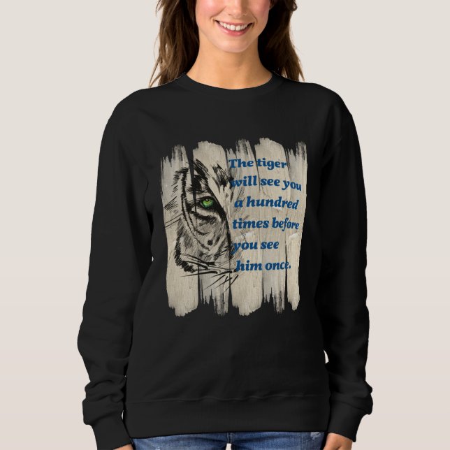 Beautiful Wild Cat Quote Graphic Idea Sweatshirt (Front)