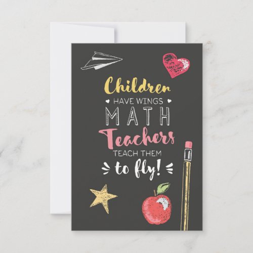 Beautiful Wings Quote _ Math Teachers Thank You Card