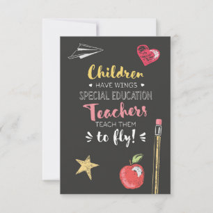 Beautiful Wings Quote - Special Education Teachers Thank You Card
