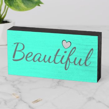 Beautiful Word Print Turquoise Silver Heart Wooden Box Sign by HappyGabby at Zazzle
