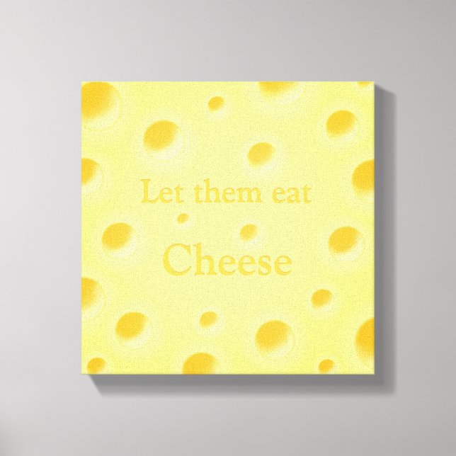 Beautiful Yellow Swiss Cheese with Custom Text Canvas Print (Front)