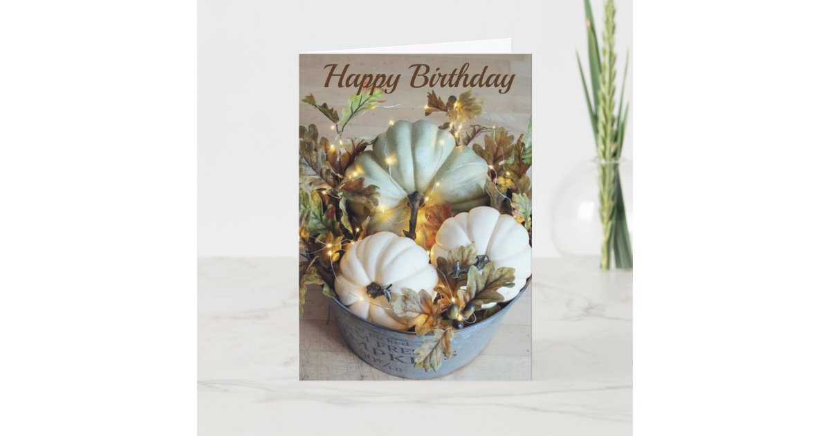 <strong>BEAUTIFUL YOU, BEAUTIFUL FALL</strong> HAPPY BIRTHDAY CARD | Zazzle.com