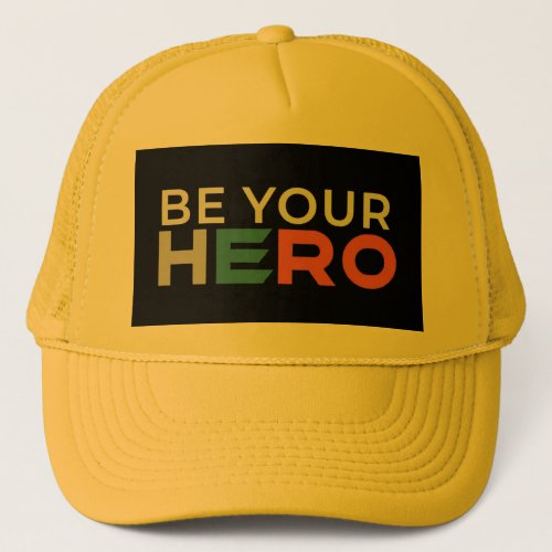 Beautiful your Hero  Trucker Hat