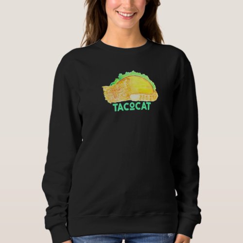 Beautifully Artistic  Watercolor Tacocat Sweatshirt