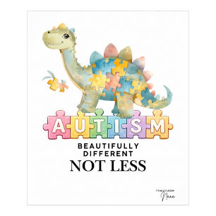 Beautifully different not less Autism poster