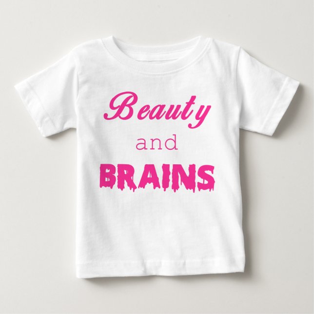 Beauty and BRAINS zombie shirt (Front)