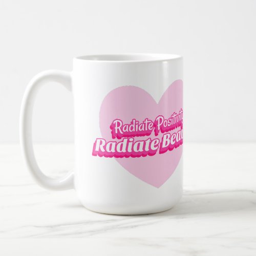 Beauty bloggers radiate beauty positivity coffee mug
