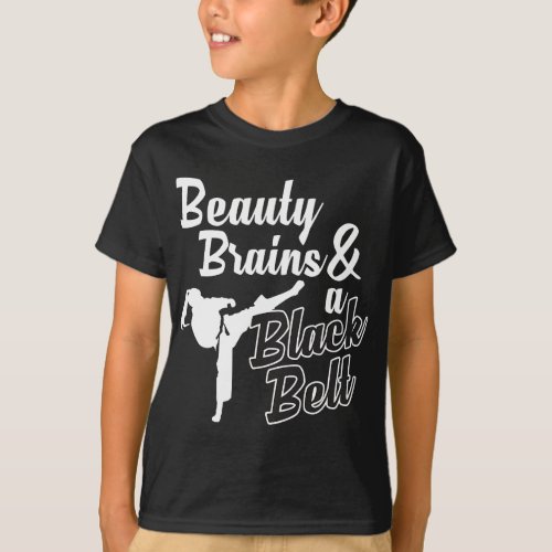Beauty Brains And A Black Belt Funny Martial Arts  T_Shirt