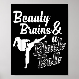 Beauty Brains And A Black Belt Karate Martial Arts Poster
