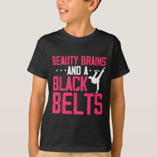 Beauty Brains And Black Belt Inspiring Saying Kara T-Shirt