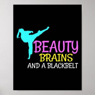 Beauty Brains Black Belt Karate Martial Arts Gift Poster