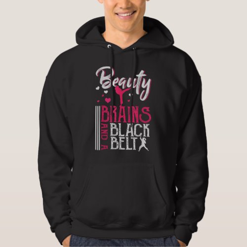 Beauty Brains Black Belt Martial Arts Karate Gift Hoodie