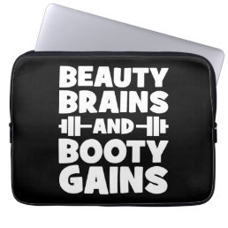 Beauty, Brains, Booty Gains - Women&#39;s Novelty Gym Laptop Sleeve