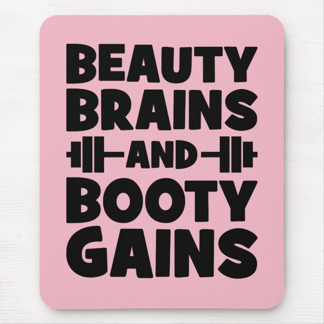 Beauty, Brains, Booty Gains - Women's Novelty Gym Mouse Pad (Front)