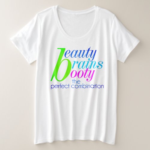 Beauty Brains Booty in Flourescent Text Graphic Plus Size T_Shirt