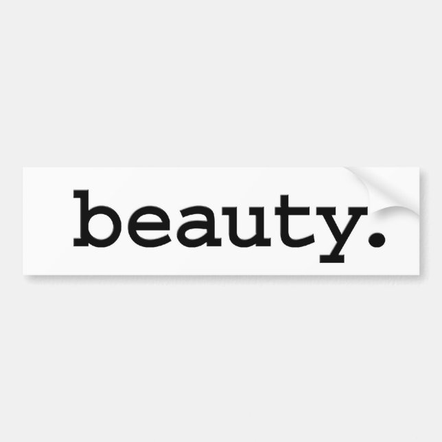 beauty. bumper sticker (Front)