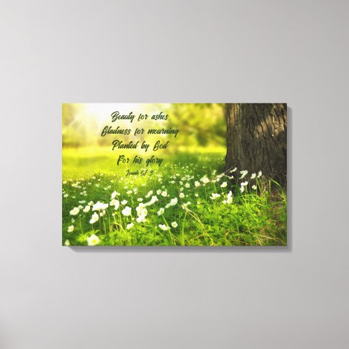 Beauty for Ashes Canvas Print