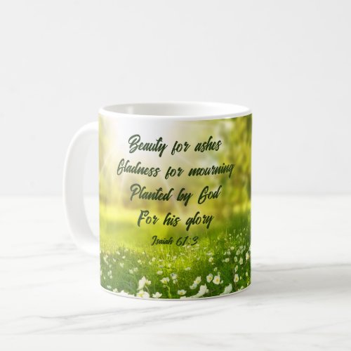 Beauty for Ashes Coffee Mug