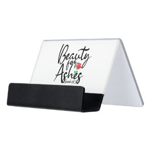 Beauty for Ashes Desk Business Card Holder