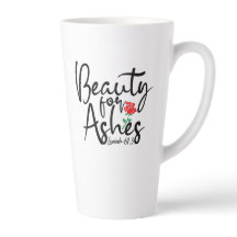 Beauty for Ashes Large Latte Mug 17 oz.