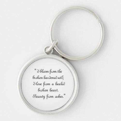 Beauty from  Ashes Keychain
