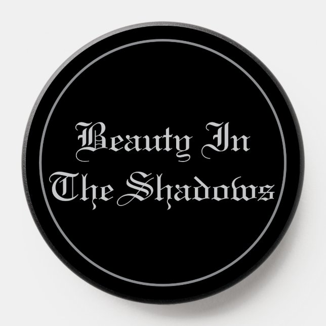Beauty In The Shadow PopSocket (Popsocket)