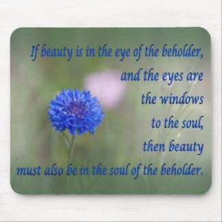 Beauty in the Soul Mouse Pad