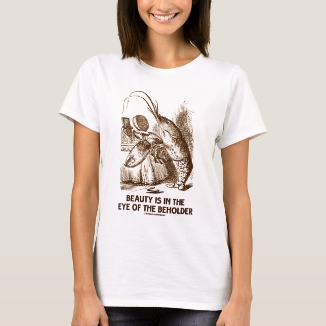 Beauty Is In The Eye Of The Beholder Wonderland T-Shirt (Front)