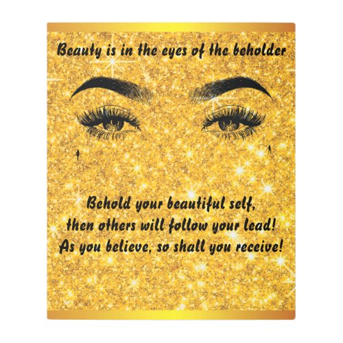Beauty Is In The Eyes of The Beholder Metal Print