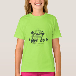 Beauty Is Power Girls T-Shirt – Motivational Quote