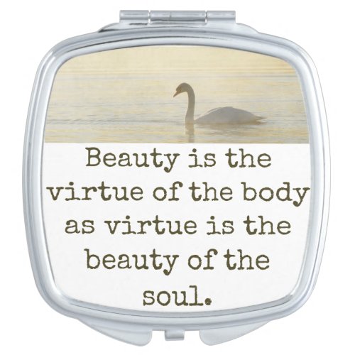 Beauty Is The Virtue _ Beauty Quote  Compact Mirror