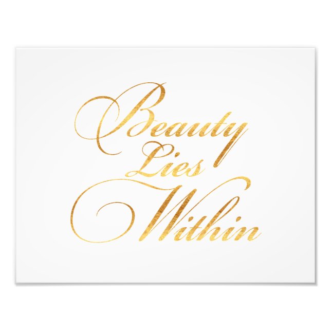 Beauty Lies Within Quote Gold Faux Foil Sparkly Photo Print (Front)